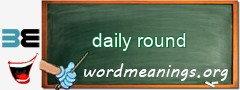 WordMeaning blackboard for daily round